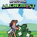 My Life As An Alchemist