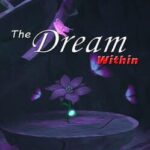 The Dream Within