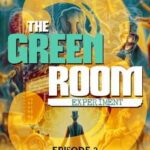 The Green Room Experiment: Episode 3