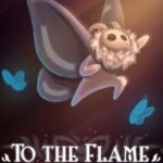 To The Flame