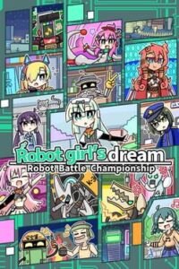 Robot Girl’s Dream: Robot Battle Championship