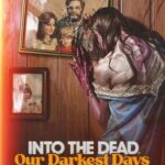 Into the Dead: Our Darkest Days