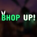 Bhop up!