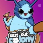 Cast Out Colony