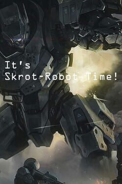 It’s Skrot-Robot Time!