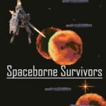 Spaceborne Survivors