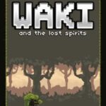 Waki & The Lost Spirits
