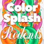 Color Splash: Rodents
