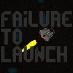 Failure to Launch