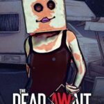 The Dead Await