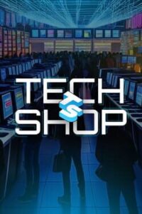 Tech Shop Simulator