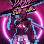Dash x Survivors