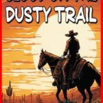 Blood On The Dusty Trail