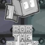 Bob the Block: Rebooted