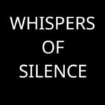 Whispers of Silence