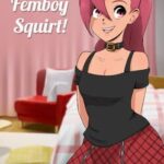 I Made a Femboy Squirt!