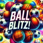 Ball Blitz!