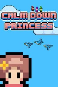 Calm Down Princess