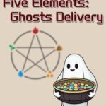 Five Elements: Ghosts Delivery