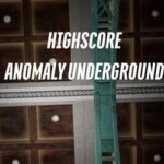 HighScore Anomaly Underground