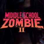 Middle School Zombie 2