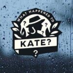 What Happened to Kate