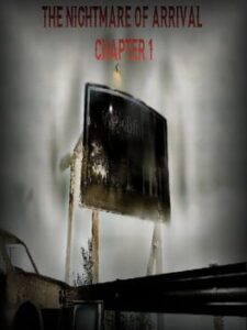 The Nightmare Of Arrival Chapter 1