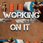 Working On It