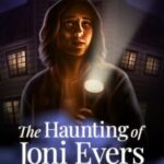 The Haunting of Joni Evers