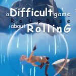 A Difficult Game About Rolling: ReUpRise