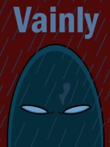 Vainly