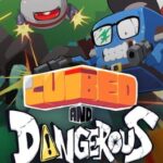Cubed and Dangerous