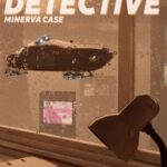 Detective: Minerva Case