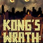 Kong's Wrath: City of Mayhem