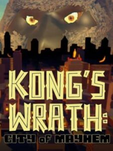 Kong’s Wrath: City of Mayhem