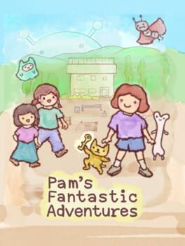 Pam’s Fantastic Adventures