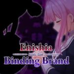 Enishia and the Binding Brand