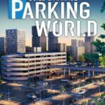 Parking World: Build & Manage