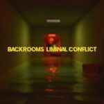 Backrooms: Liminal Conflict