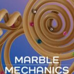 Marble Mechanics