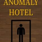 Anomaly Hotel