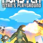 Monster: Titan's Playground