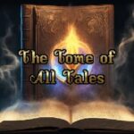 The Tome of All Tales