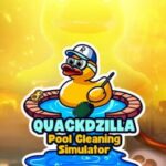 Quackdzilla: Pool Cleaning Simulator
