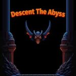 Descent the Abyss