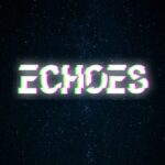 Echoes