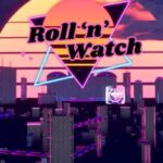 Roll 'n' Watch