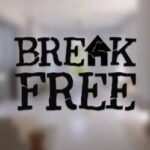 Break Free