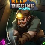 Just Keep Digging