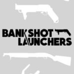 Bankshot Launchers